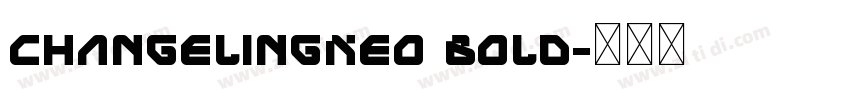 ChangelingNeo Bold字体转换